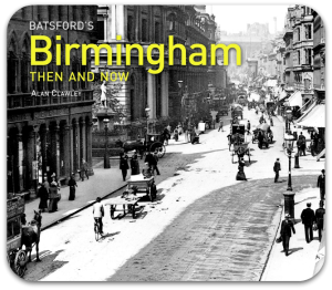 Birmingham Then and Now