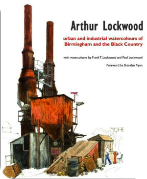 Urban and Industrial Watercolours of Birmingham and the Black Country 